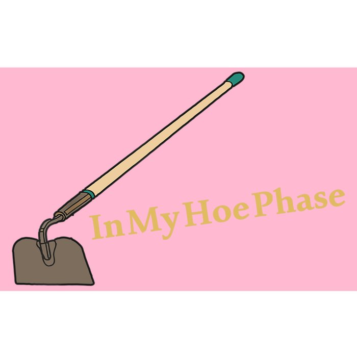 In My Hoe Phase Funny Bumper Sticker