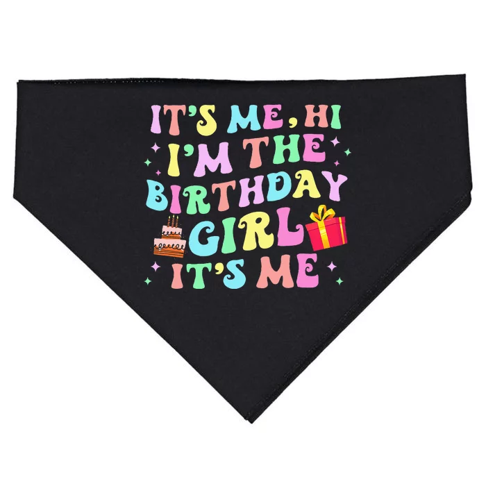 Its Me Hi Im The Birthday Girl Its Me Birthday Party USA-Made Doggie Bandana