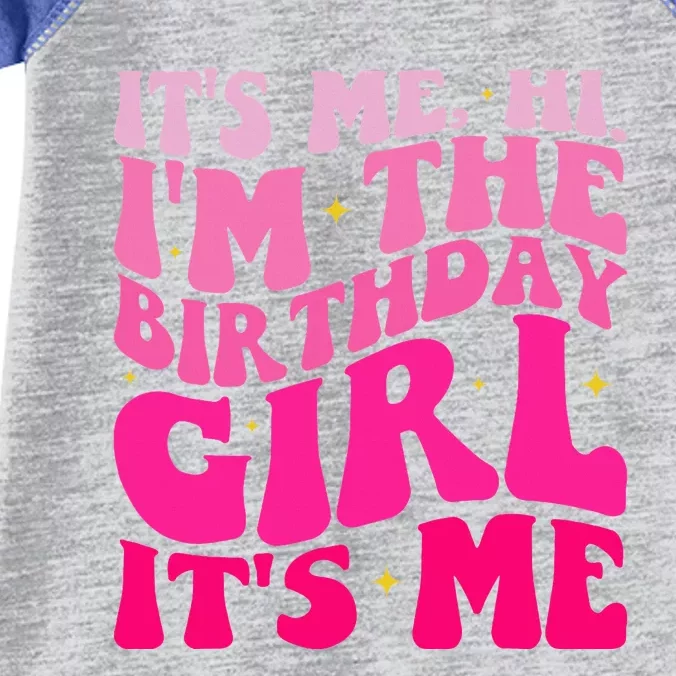 ItS Me Hi IM The Birthday ItS Me Birthday Party Infant Baby Jersey Bodysuit