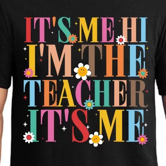 It’s Me Hi I’m The Teacher It’s Me Funny Teacher Quote Pajama Set