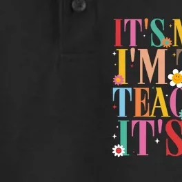 It’s Me Hi I’m The Teacher It’s Me Funny Teacher Quote Dry Zone Grid Performance Polo