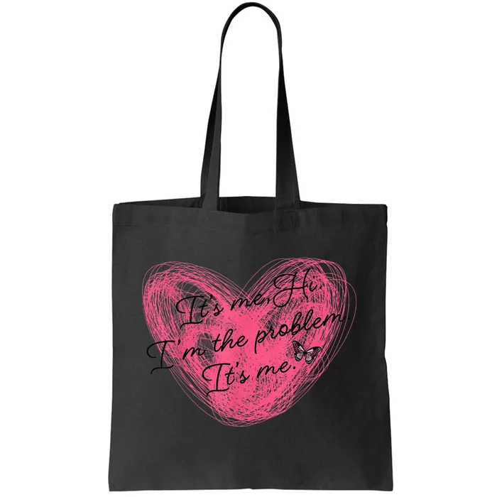 It's Me Hi I'm The Problem It's Me Cute Cool Mom Mothers Day Tote Bag