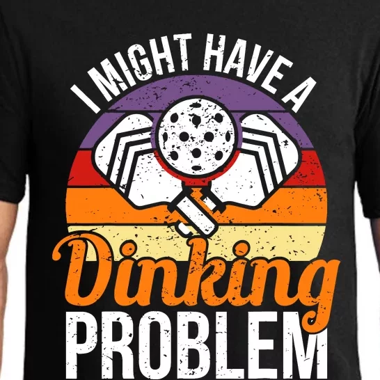 I Might Have A Drinking Problem Pickleball Saying Novelty Pajama Set