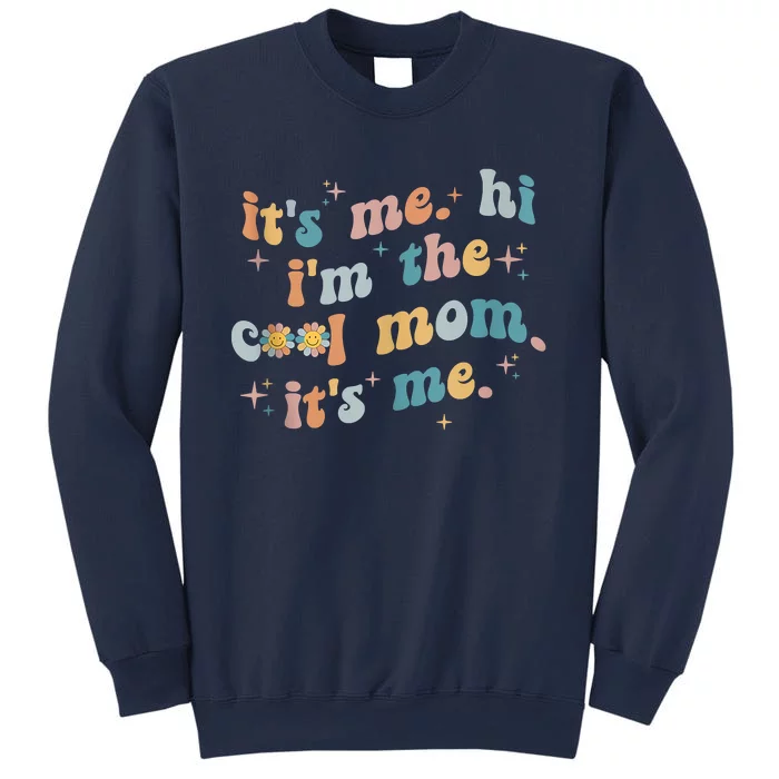 It's Me Hi I'm The Cool Mom It's Me Groovy Retro Sweatshirt