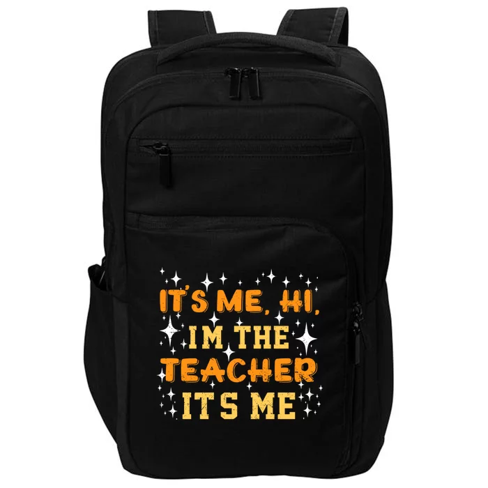 Its Me Hi Im The Teacher Gift Impact Tech Backpack