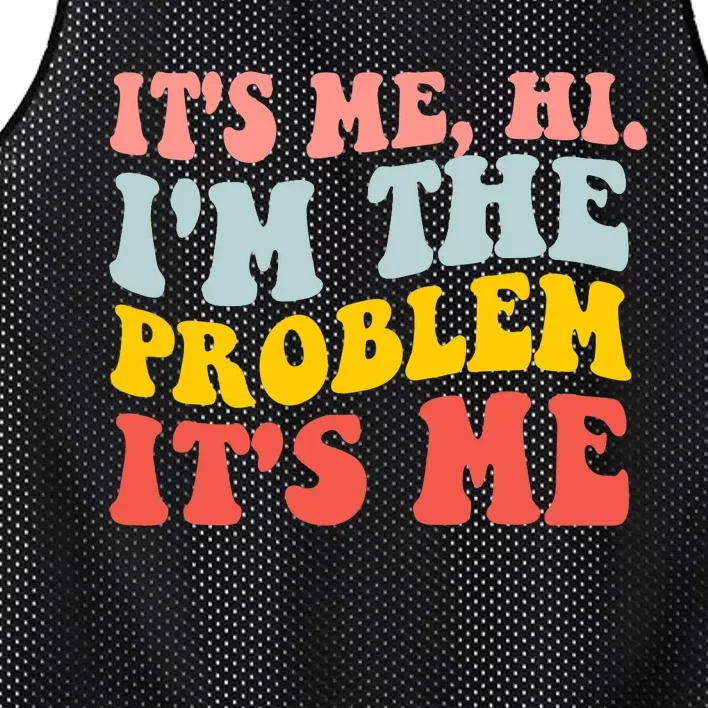 It's Me, Hi, I'm The Problem Mesh Reversible Basketball Jersey Tank