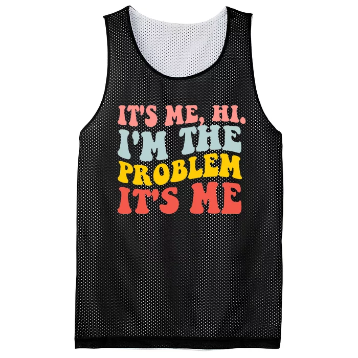 It's Me, Hi, I'm The Problem Mesh Reversible Basketball Jersey Tank