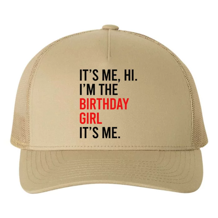 Its Me Hi IM The Birthday Girl ItS Me Taylor Birthday Girl Gift Yupoong Adult 5-Panel Trucker Hat