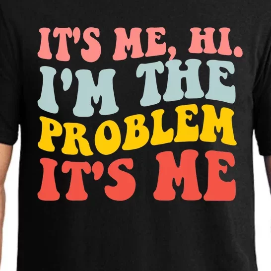 It's Me, Hi, I'm The Problem Pajama Set