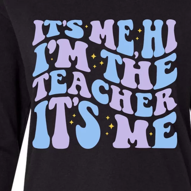 Its Me Hi Im The Teacher Retro Groovy Trendy Gift Womens Cotton Relaxed Long Sleeve T-Shirt