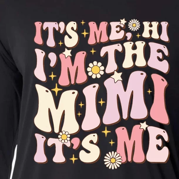 Its Me Hi I'm The Mimi It's Me Funny Groovy Mimi Cooling Performance Long Sleeve Crew