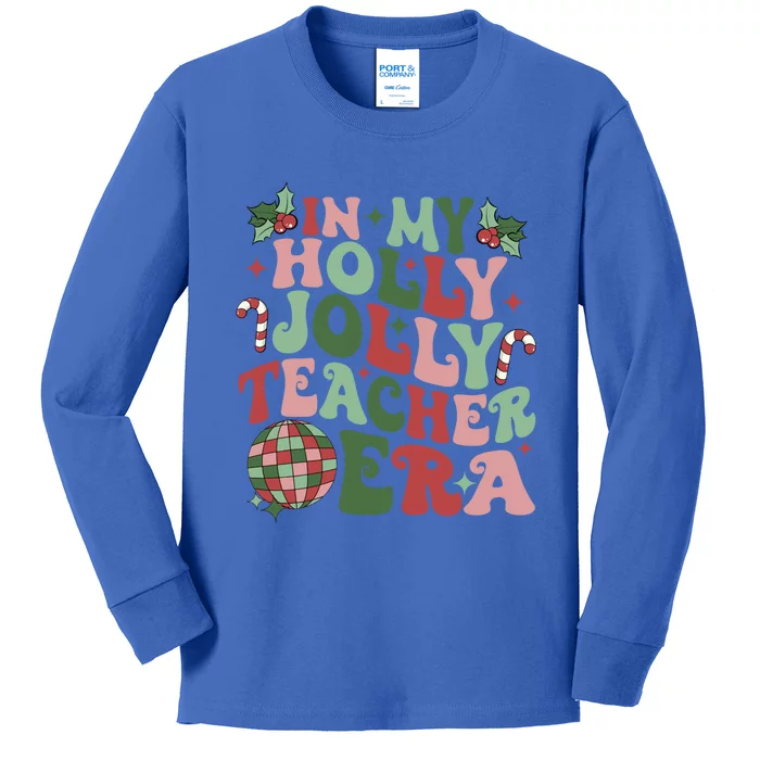 In My Holly Xmas Jolly Teacher Era Teacher Vibes Christmas Gift Kids Long Sleeve Shirt