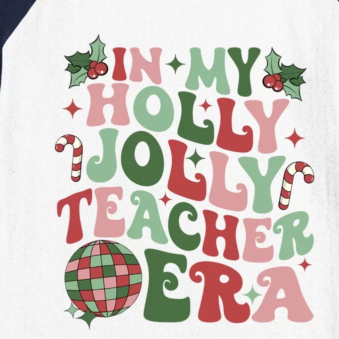 In My Holly Xmas Jolly Teacher Era Teacher Vibes Christmas Gift Baseball Sleeve Shirt