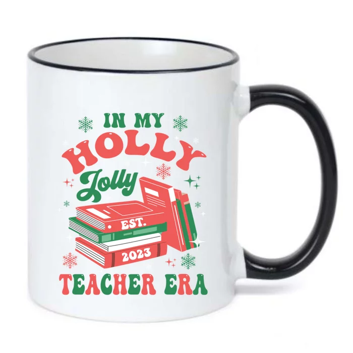 In My Holly Xmas Jolly Teacher Era Christmas Teacher Vibes Meaningful Gift Black Color Changing Mug