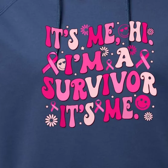 Its Me Hi Im Survivor Groovy Breast Cancer Awareness Gift Performance Fleece Hoodie