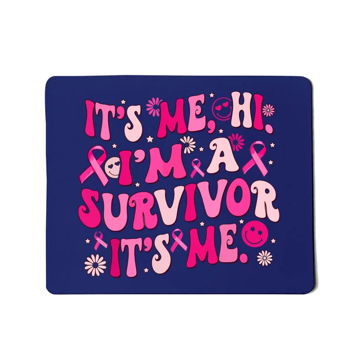 Its Me Hi Im Survivor Groovy Breast Cancer Awareness Gift Mousepad