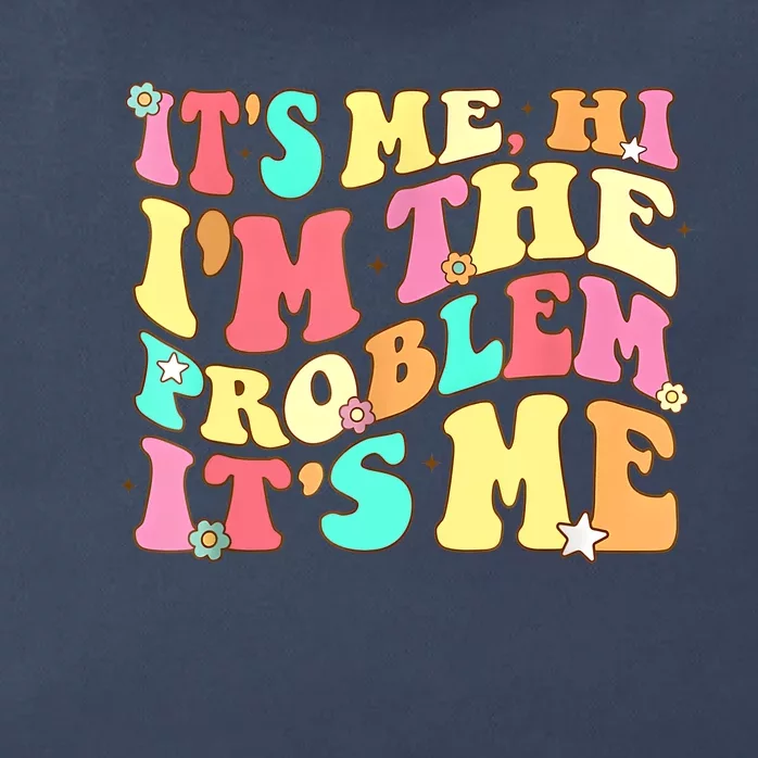 Its Me Hi Im The Problem Its Me Vintage Trendy Zip Tote Bag