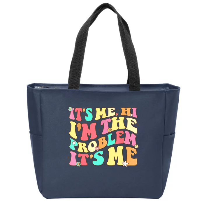 Its Me Hi Im The Problem Its Me Vintage Trendy Zip Tote Bag