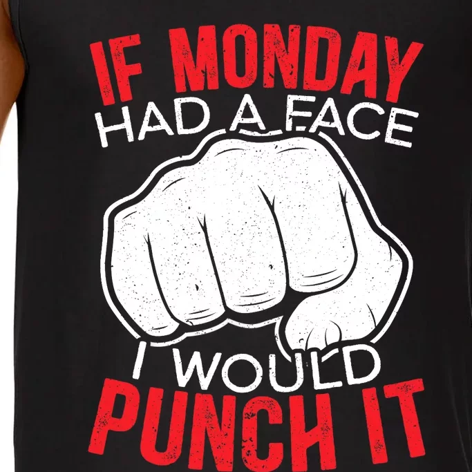 If Monday Had A Face I Would Punch It I Hate Mondays Comfort Colors® Tank Top