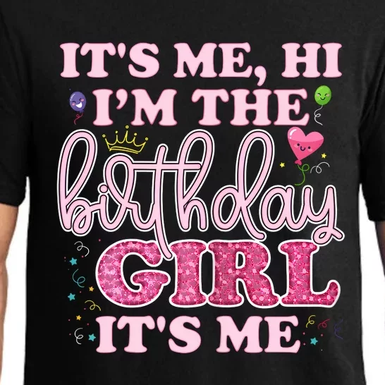 Its Me Hi Im The Birthday Girl Its Me Birthday Party Pajama Set