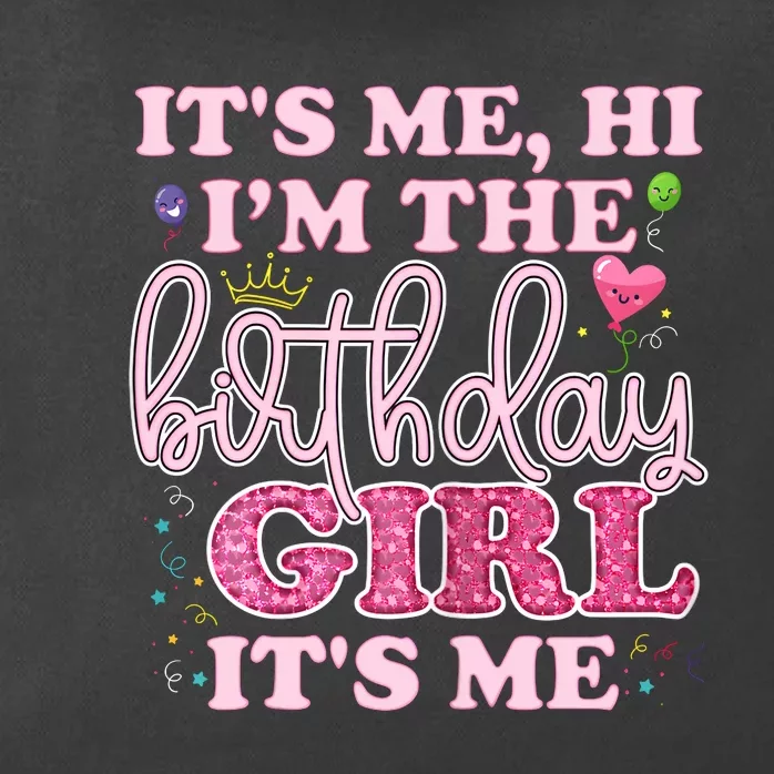 Its Me Hi Im The Birthday Girl Its Me Birthday Party Zip Tote Bag