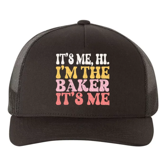 Its Me Hi Im The Baker Cookie Baking Yupoong Adult 5-Panel Trucker Hat