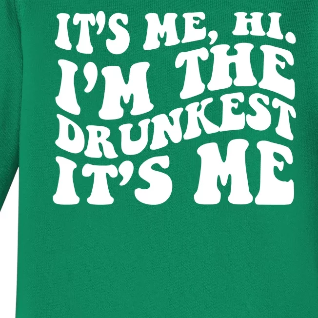 Its Me Hi Im The Drunkest Its Me St Patricks Day Baby Long Sleeve Bodysuit