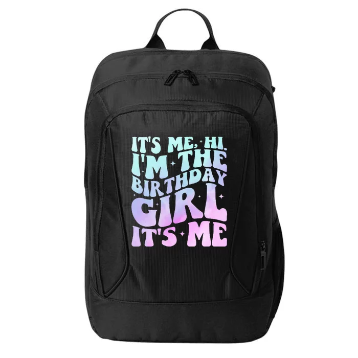 ItS Me Hi IM The Birthday Girl ItS Me City Backpack