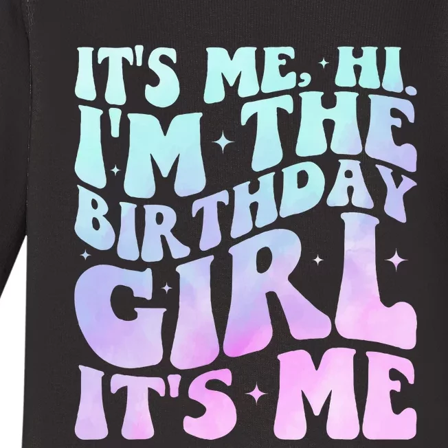 ItS Me Hi IM The Birthday Girl ItS Me Baby Long Sleeve Bodysuit