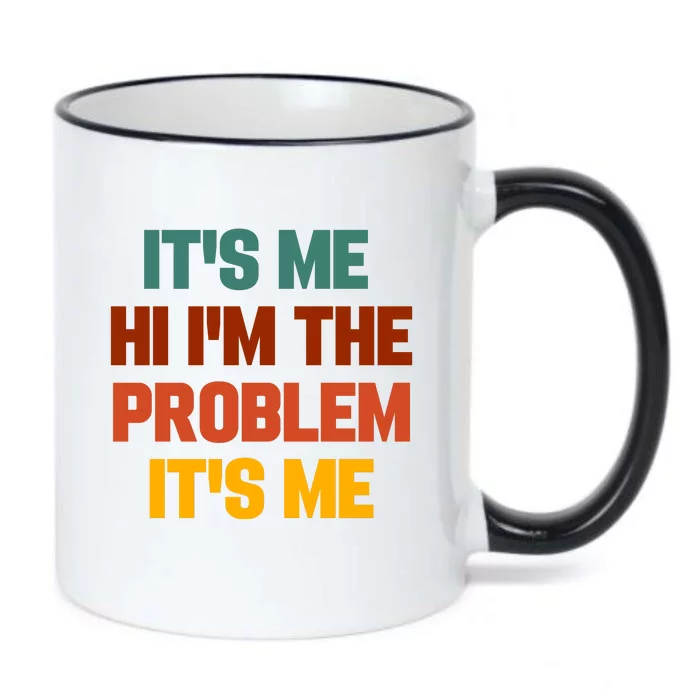 Its Me Hi Im The Problem Its Me Black Color Changing Mug