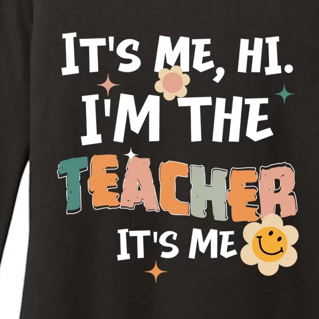 Its Me Hi I Am The Teacher Its Me Retro Teaching Cool Gift Womens CVC Long Sleeve Shirt