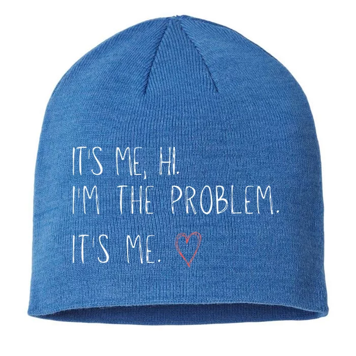 ItS Me Hi IM The Problem 8 1/2in Sustainable Knit Beanie