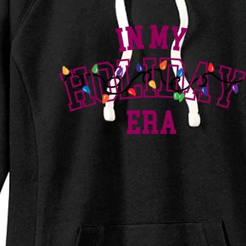 In My Holiday Era In My Ear Christmas Great Gift Cute Gift Women's Fleece Hoodie