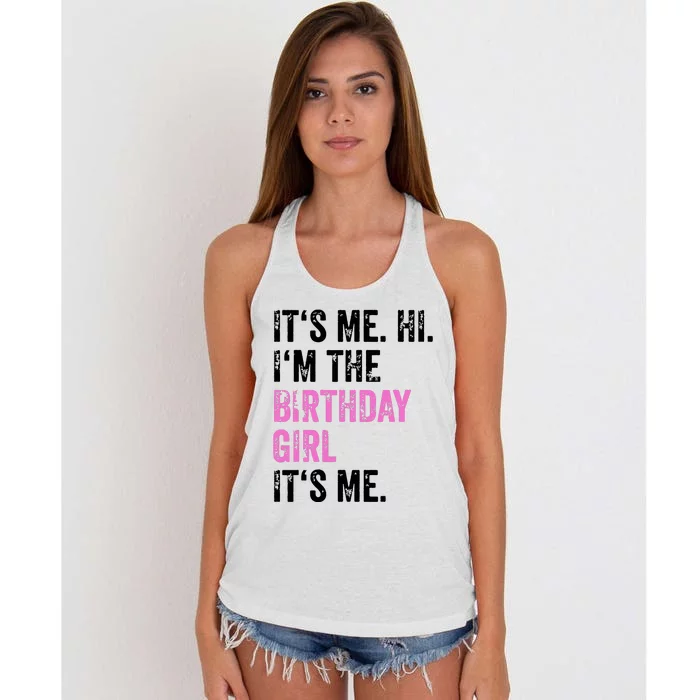 Its Me Hi Im The Birthday Girl Its Me Birthday Party Women's Knotted Racerback Tank