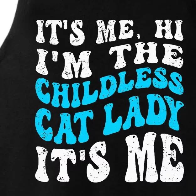 Its Me Hi Im The Childless Cat Lady Ladies Tri-Blend Wicking Tank