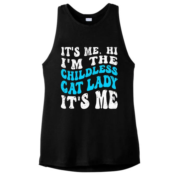 Its Me Hi Im The Childless Cat Lady Ladies Tri-Blend Wicking Tank