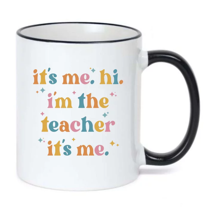 It's Me Hi I Am The Teacher Funny Teach Day Black Color Changing Mug