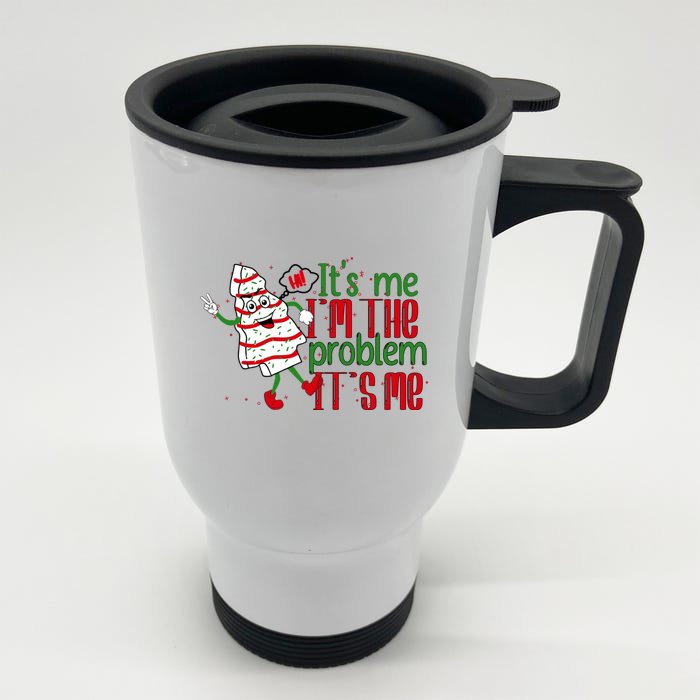 It's Me Hi I'm The Problem Funny Christmas Tree Cake Front & Back Stainless Steel Travel Mug