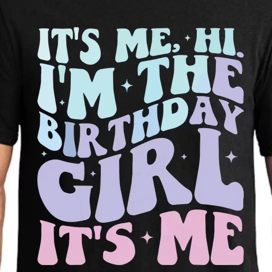 ItS Me Hi IM The Birthday Girl ItS Me Birthday Party Pajama Set