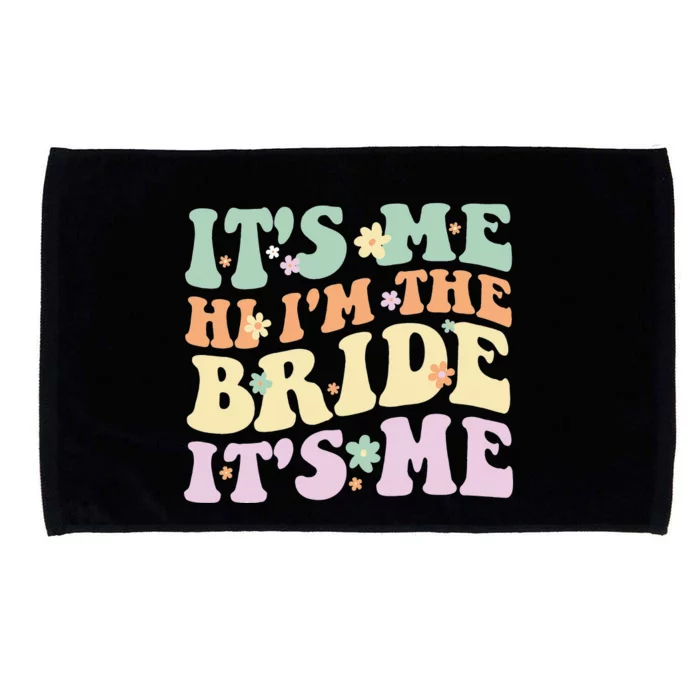 It's Me Hi I'm The Bride It's Me Funny Quotes Bride Microfiber Hand Towel