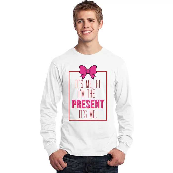 Its Me Hi Im The Present Its Me Anti Hero Tall Long Sleeve T-Shirt