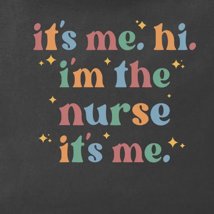 It's Me Hi I Am The Nurse Retro Nursing Day Zip Tote Bag