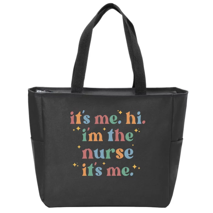 It's Me Hi I Am The Nurse Retro Nursing Day Zip Tote Bag