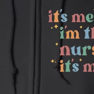 It's Me Hi I Am The Nurse Retro Nursing Day Full Zip Hoodie