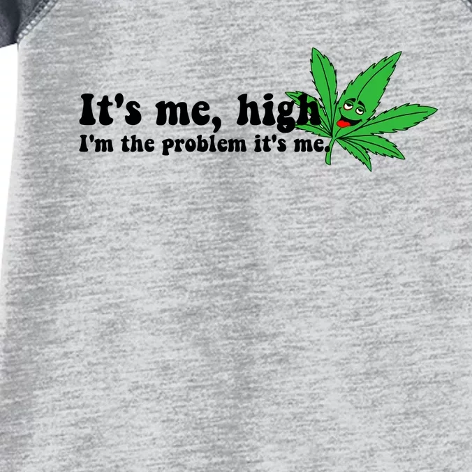 It's Me High I'm The Problem Anti Hero Funny Happy 420 Day Funny Weed Lover Infant Baby Jersey Bodysuit