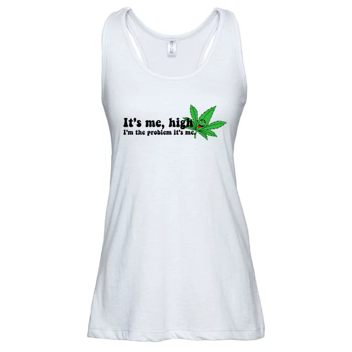 It's Me High I'm The Problem Anti Hero Funny Happy 420 Day Funny Weed Lover Ladies Essential Flowy Tank