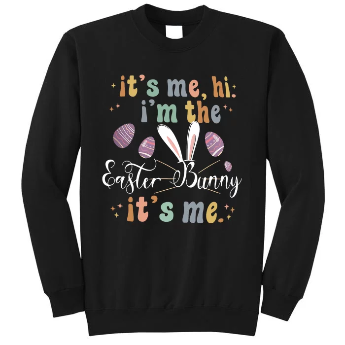 It's Me Hi I'm The Easter Bunny It's Me Easter Day Bunny Anti Hero Sweatshirt