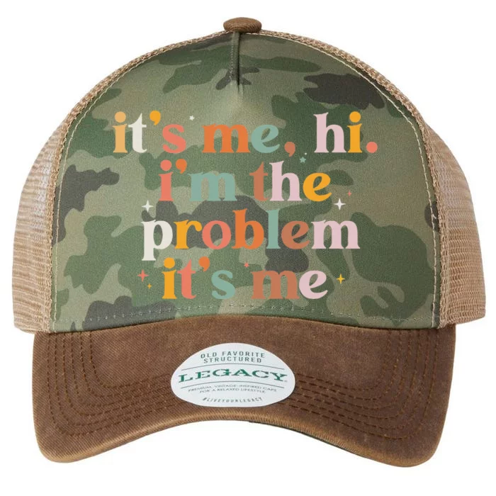 It's Me Hi I'm The Problem Groovy Retro Vintage Legacy Tie Dye Trucker Hat