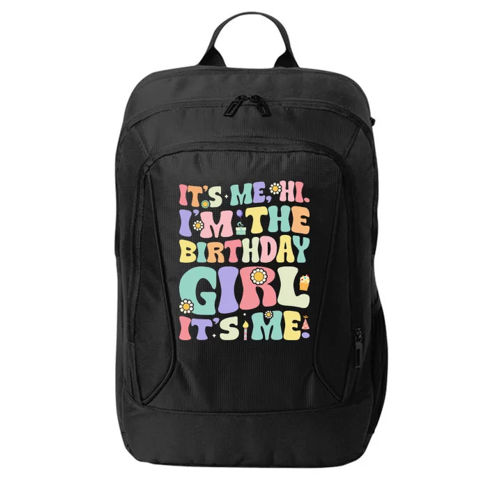 Its Me Hi Im The Birthday Girl Its Me City Backpack