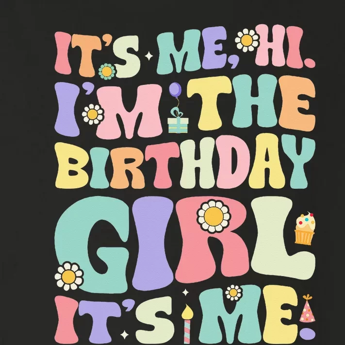 Its Me Hi Im The Birthday Girl Its Me Toddler Long Sleeve Shirt